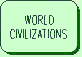 Link to World Civilizations